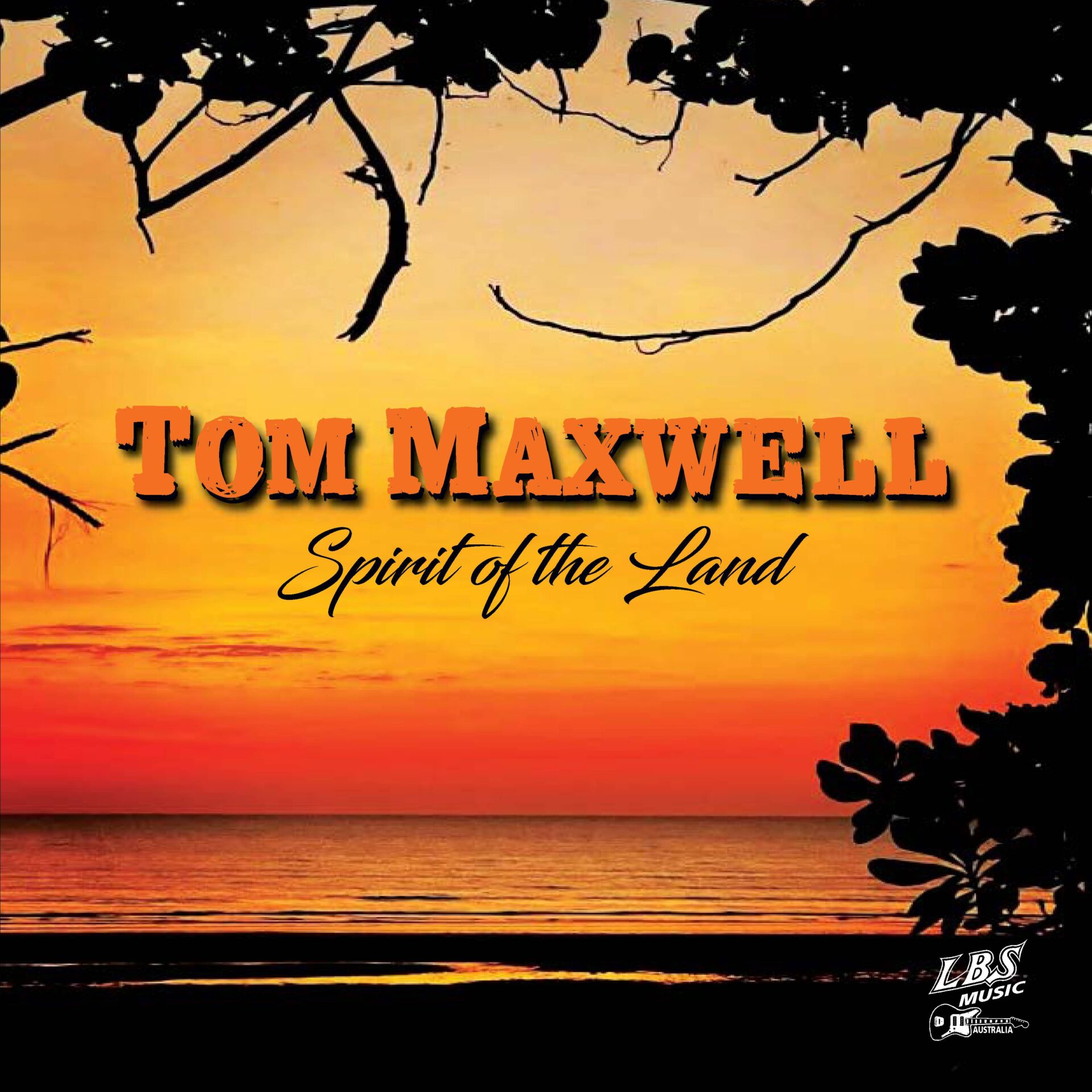 Spirit of the Land Album Cover | Tom Maxwell